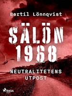 Sälön 1968 - neutralitetens utpost