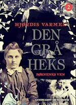 Den grå heks (2) - Børnenes ven