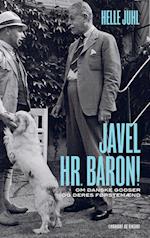 Javel, hr. baron! Om danske godser og deres førstemænd efter 1945
