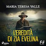 L'eredità di zia Evelina. Delitti nelle Langhe