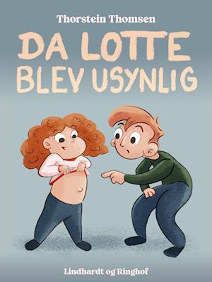 Da Lotte blev usynlig - Thorstein Thomsen - Bog