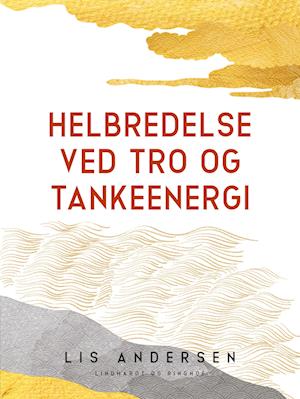 Helbredelse ved tro og tankeenergi