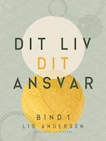 Dit liv - dit ansvar. Bind 1