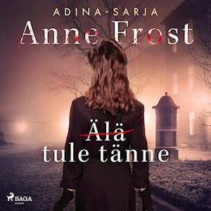 (Älä) tule tänne