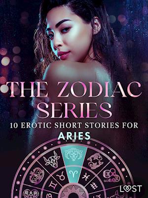 The Zodiac Series: 10 Erotic Short Stories for Aries