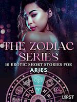 The Zodiac Series: 10 Erotic Short Stories for Aries 