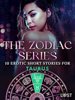 The Zodiac Series: 10 Erotic Short Stories for Taurus 