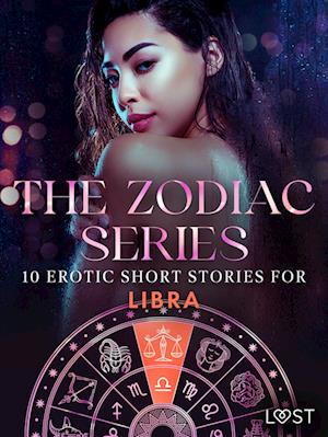 The Zodiac Series: 10 Erotic Short Stories for Libra