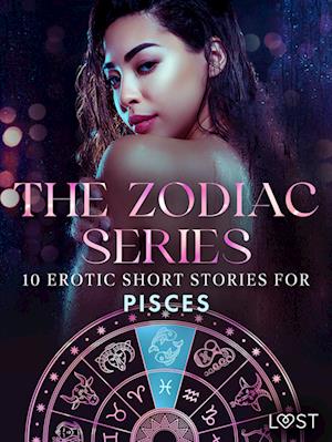 The Zodiac Series: 10 Erotic Short Stories for Pisces