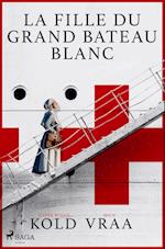 La fille du grand bateau blanc