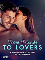 From Friends to Lovers: A Collection of Erotic Short Stories