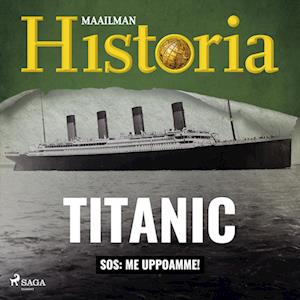 Titanic: SOS: Me uppoamme!