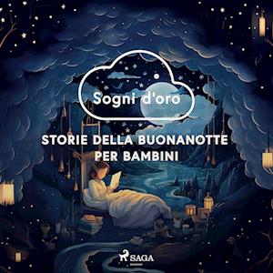 Sogni d'oro. Storie della buonanotte per bambini