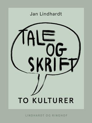 Tale og skrift - to kulturer