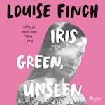 Iris Green, Unseen