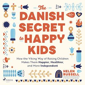 The Danish Secret to Happy Kids
