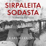 Sirpaleita sodasta – Viimeisiä kertojia