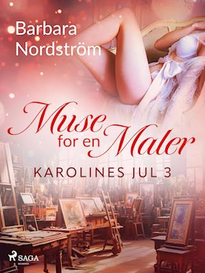 Karolines Jul 3: Muse for en Maler