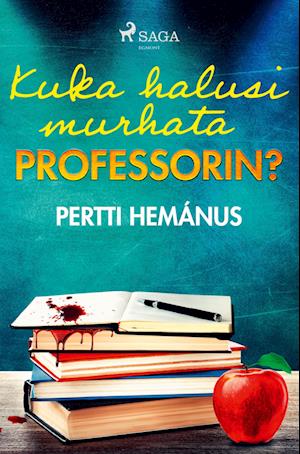 Kuka halusi murhata professorin?