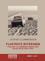 Flugtrute Østersøen – Fra DDR til Danmark under Den Kolde Krig (1949–1989) (Storskrift)