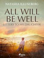 All Will Be Well: Letters to My Daughter