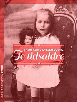 To tidsaldre-Thomasine Gyllembourg-Bog