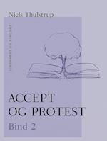 Accept og protest. Bind 2