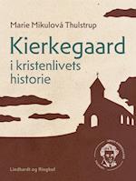 Kierkegaard i kristenlivets historie