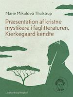 Præsentation af kristne mystikere i faglitteraturen, Kierkegaard kendte