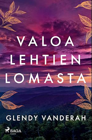 Valoa lehtien lomasta