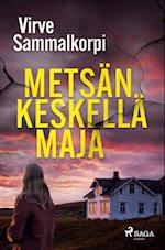 Metsän keskellä maja