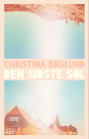 Den sidste sol-Christina Englund-Bog