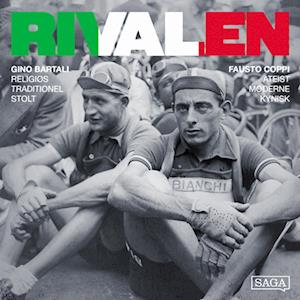 Fausto Coppi vs Gino Bartali: Modernisme og tradition på spil i Italiens bjerge