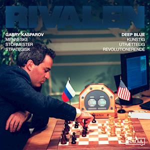 Garry Kasparov vs Deep Blue: Mennesket mod maskinen