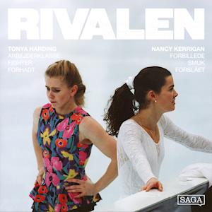 Nancy Kerrigan vs Tonya Harding: Rivalisering med voldelig udgang