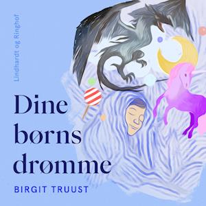 Dine børns drømme