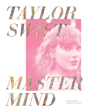 Taylor Swift: Mastermind-Sofie Aukdal-Bog