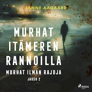 Murhat Itämeren rannoilla 2: Murhat ilman rajoja