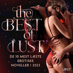 The Best of LUST: De 10 mest læste erotiske noveller i 2023