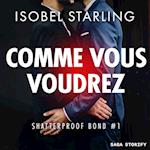 Comme vous voudrez (Shatterproof Bond 1)