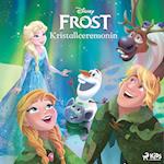 Frost – Kristallceremonin