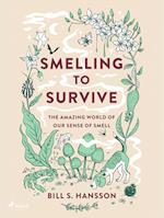 Smelling to Survive