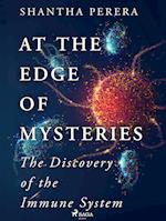 At the Edge of Mysteries