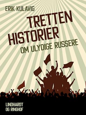 Tretten historier om ulydige russere