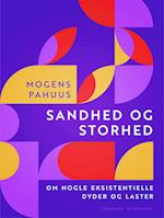 Sandhed og storhed. Om nogle eksistentielle dyder og laster