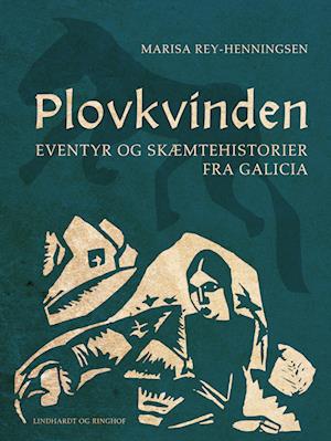 Plovkvinden. Eventyr og skæmtehistorier fra Galicia