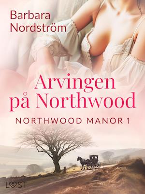 Northwood Manor 1: Arvingen på Northwood