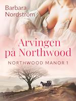 Northwood Manor 1: Arvingen på Northwood