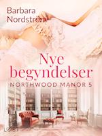 Northwood Manor 5: Nye begyndelser