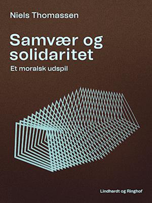 Samvær og solidaritet. Et moralsk udspil